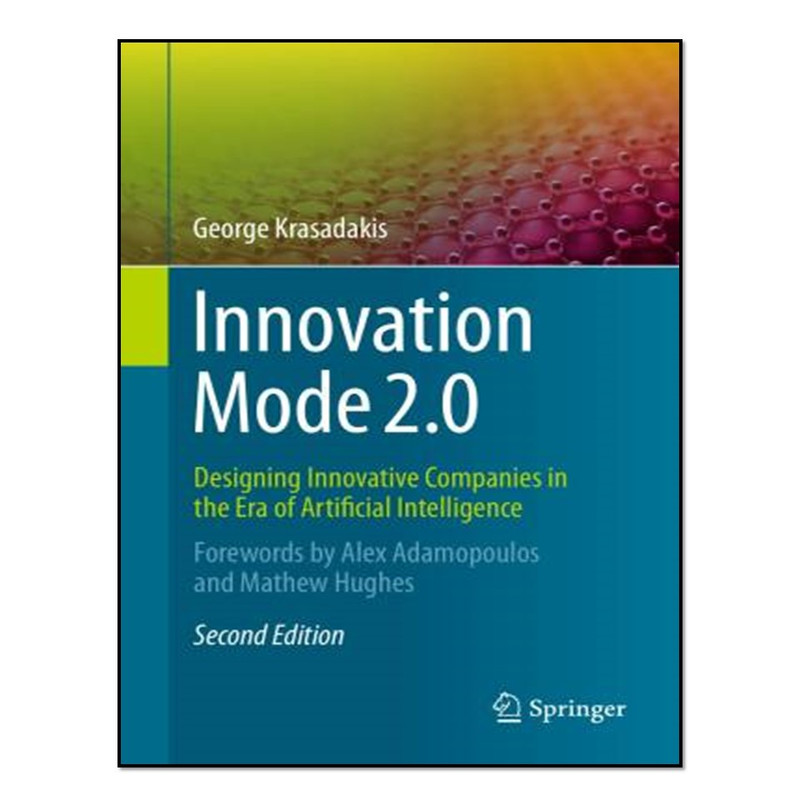 کتاب Innovation Mode 2.0 اثر George Krasadakis انتشارات آوای مؤلف