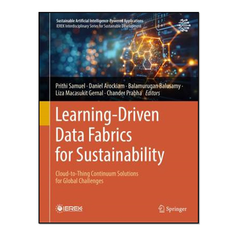 کتاب Learning-Driven Data Fabrics for Sustainability اثر  جمعی از نویسندگان انتشارات آوای مؤلف