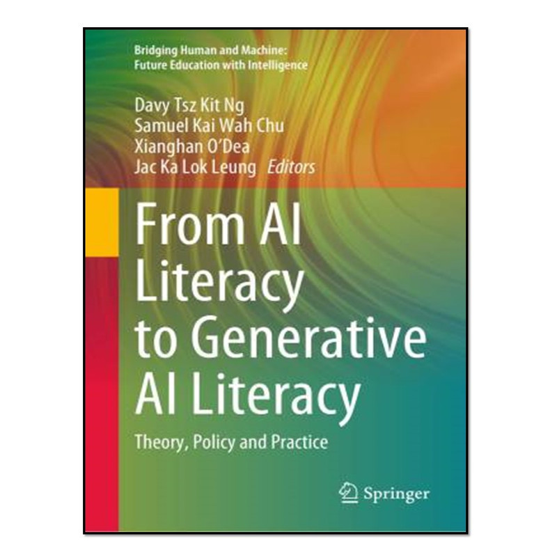 کتاب From AI Literacy to Generative AI Literacy اثر جمعی از نویسندگان انتشارات آوای مؤلف