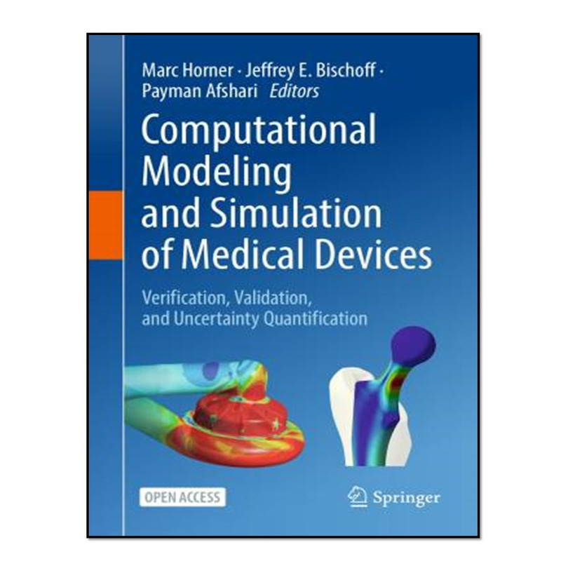 کتاب Computational Modeling and Simulation of Medical Devices اثر جمعی از نویسندگان انتشارات آوای مؤلف