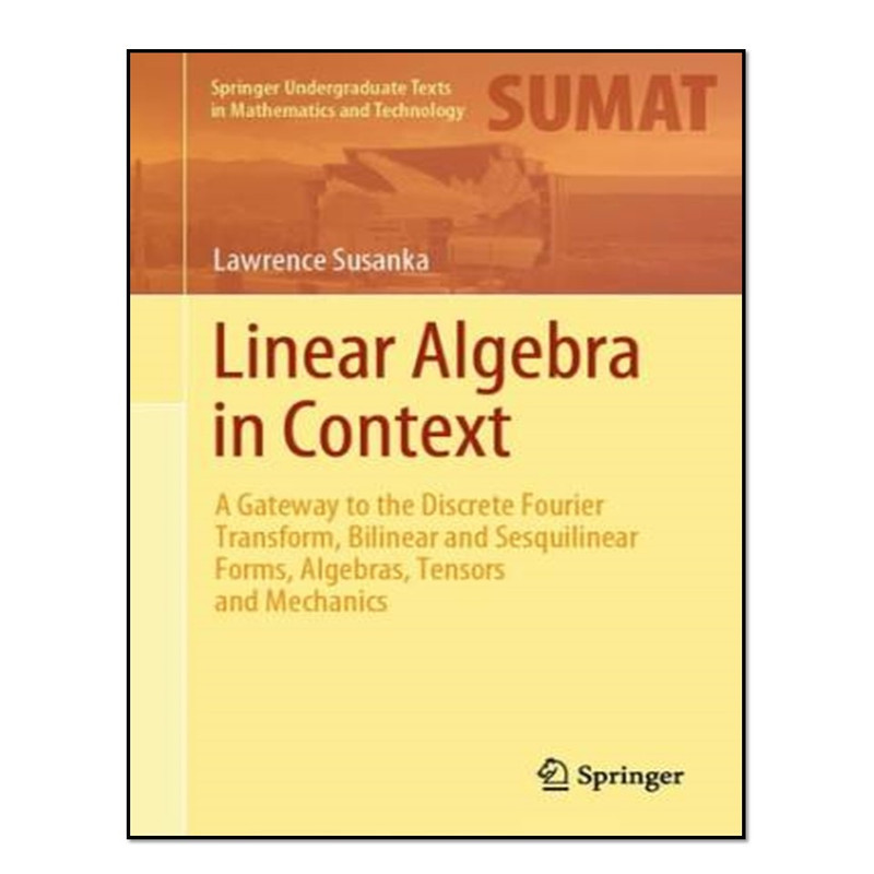 کتاب Linear Algebra in Context اثر Lawrence Susanka انتشارات آوای مؤلف