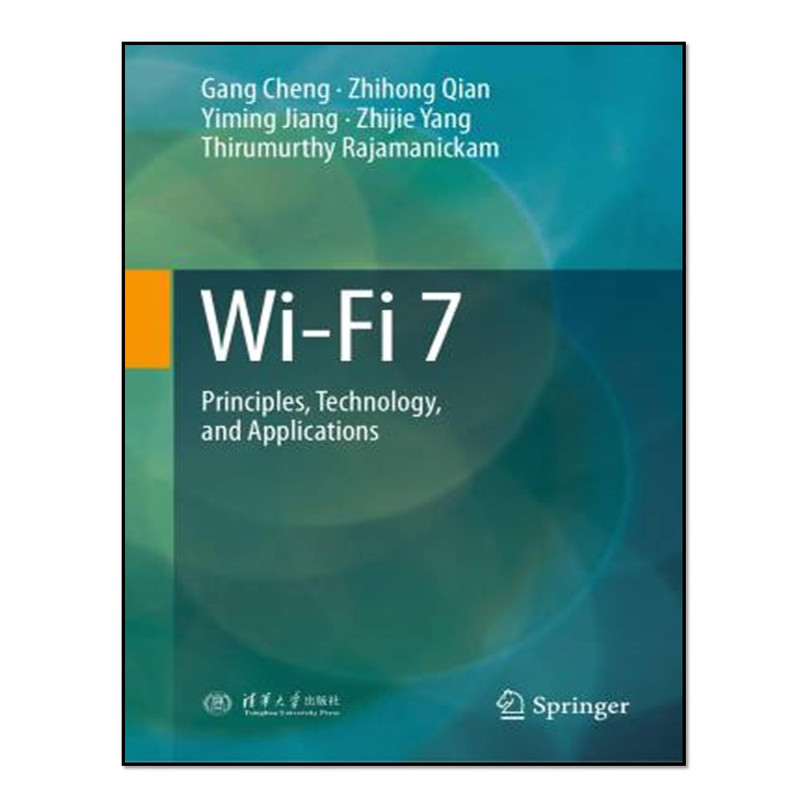 کتاب Wi-Fi 7: Principles, Technology, and Applications اثر  جمعی از نویسندگان انتشارات آوای مؤلف