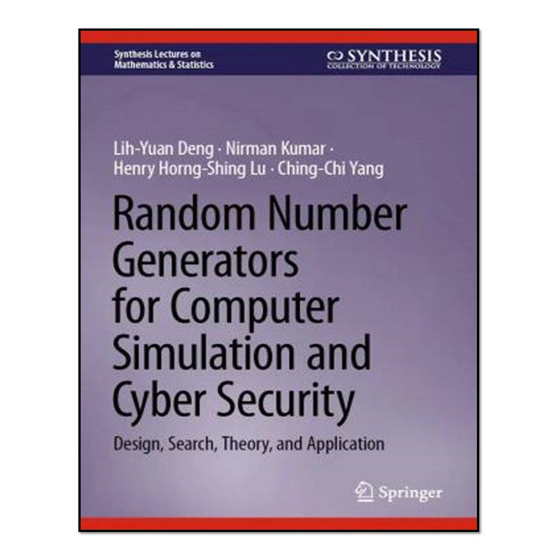 کتاب Random Number Generators for Computer Simulation and Cyber Security اثر جمعی از نویسندگان انتشارات آوای مؤلف