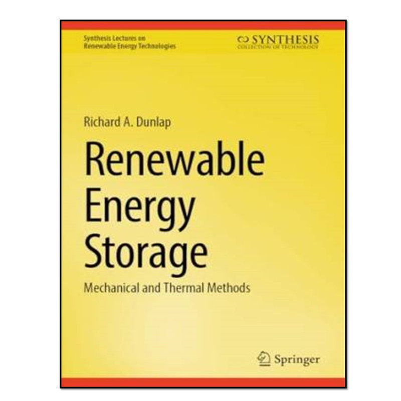 کتاب Renewable Energy Storage اثر Richard A. Dunlap انتشارات آوای مؤلف