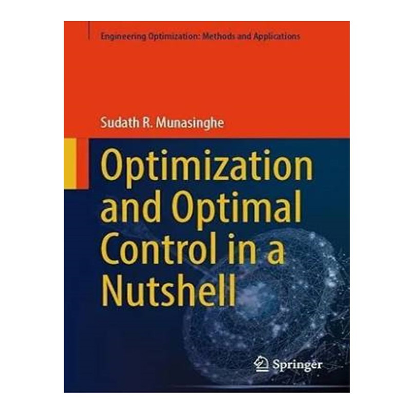 کتاب Optimization and Optimal Control in a Nutshell اثر Sudath Rohan Munasinghe انتشارات آوای مؤلف