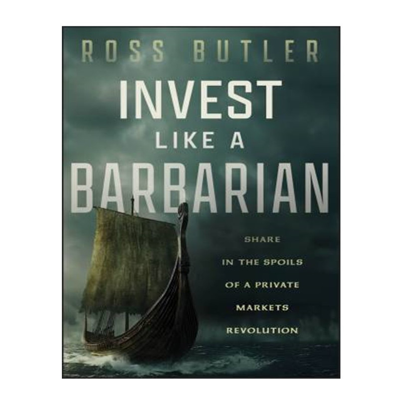 کتاب Invest like a Barbarian اثر Ross Butler انتشارات آوای مؤلف