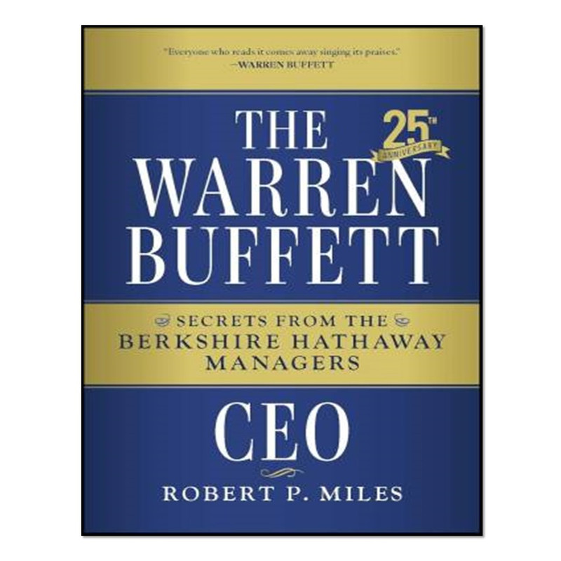 کتاب The Warren Buffett CEO اثر Robert P. Miles انتشارات آوای مؤلف