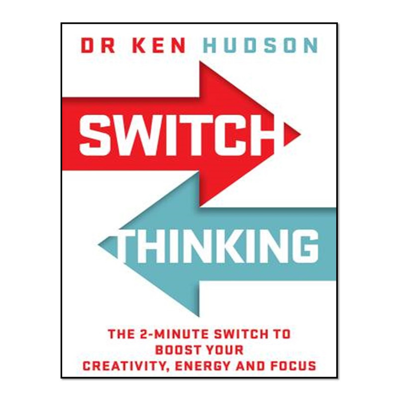 کتاب Switch Thinking اثر Ken Hudson انتشارات آوای مؤلف