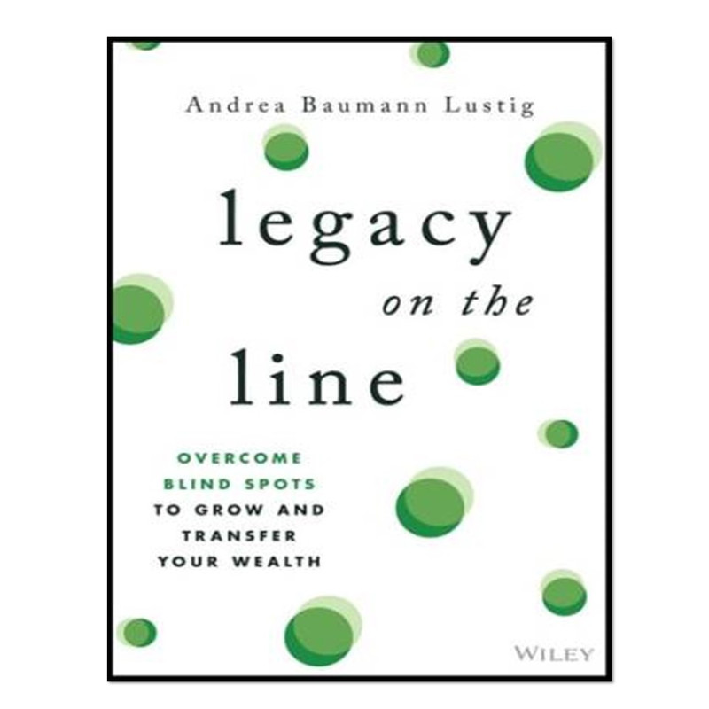کتاب Legacy on the Line اثر Andrea Baumann Lustig انتشارات آوای مؤلف