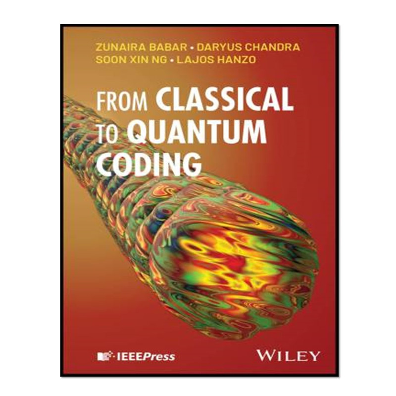 کتاب From Classical to Quantum Coding اثر جمعی از نویسندگان انتشارات آوای مؤلف