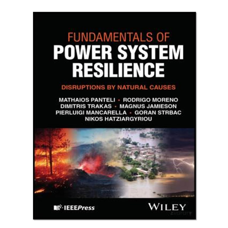 کتاب Fundamentals of Power System Resilience اثر جمعی از نویسندگان انتشارات آوای مؤلف
