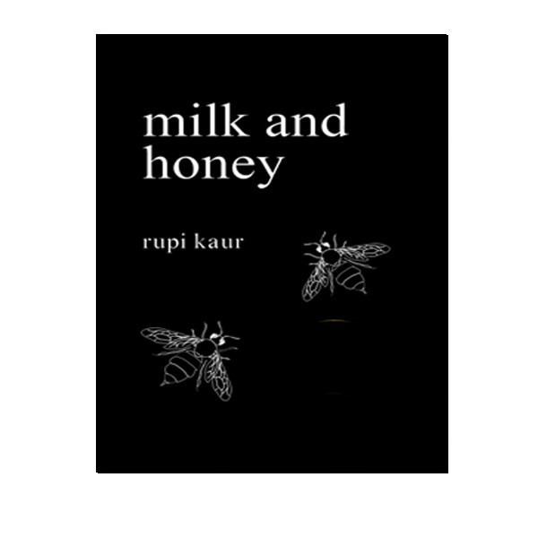 کتاب Milk and Honey اثر Rupi Kau انتشارات آینده کتاب