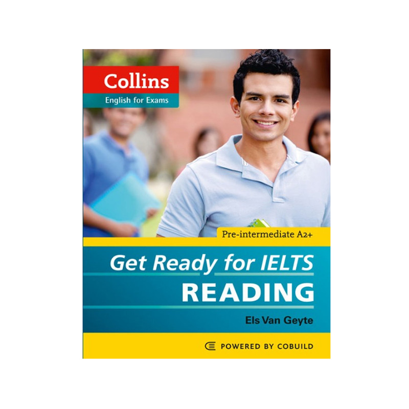 کتاب Collins English For Exams Get Ready For Ielts Reading اثر Els Van Geyte انتشارات Cobuild