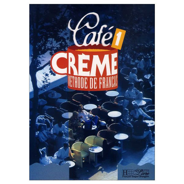 کتاب Cafe Creme 1 اثر جمعی از نویسندگان انتشارات HACHEMTE
