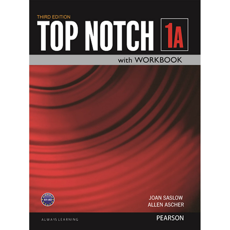 کتاب Top Notch 1A اثر Joan Saslow and Allen Ascher انتشارات Pearson