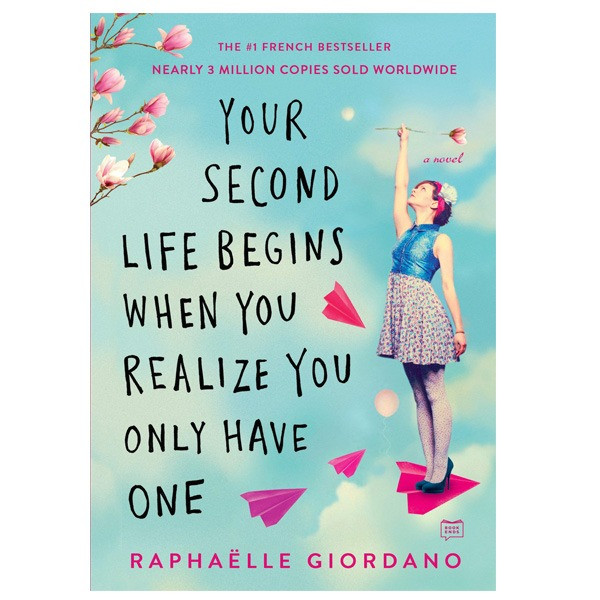 کتاب Your Second Life Begins When You Realize You Only Have One اثر Raphaelle Giordano نشر Penguin