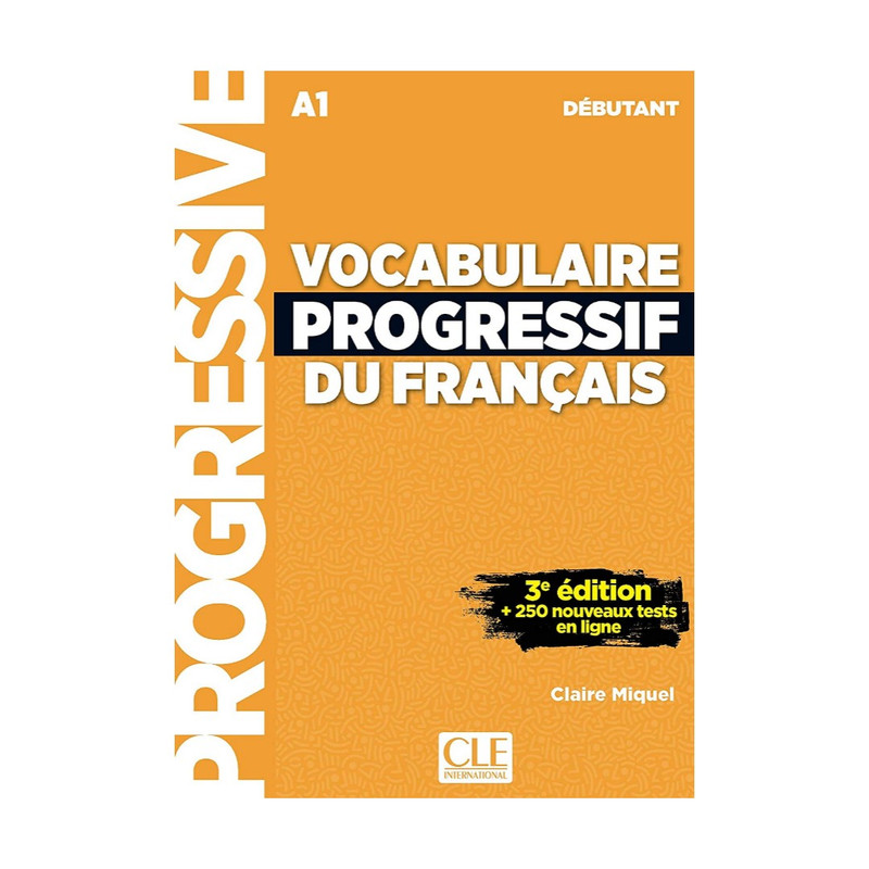 کتاب Vocabulaire Progressif Du Francais A1 - Debutant - 3rd اثر Claire Miquel انتشارات CLE International