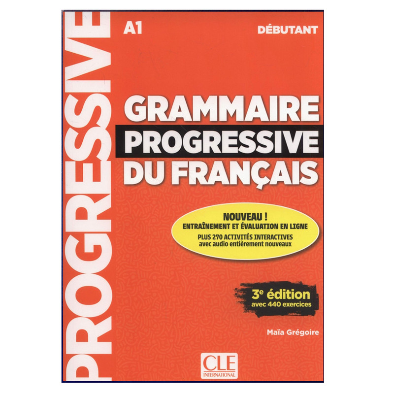 کتاب Grammaire Progressive Du Francais A1 Debutant 3rd اثر Maïa Grégoire انتشارات هدف نوین