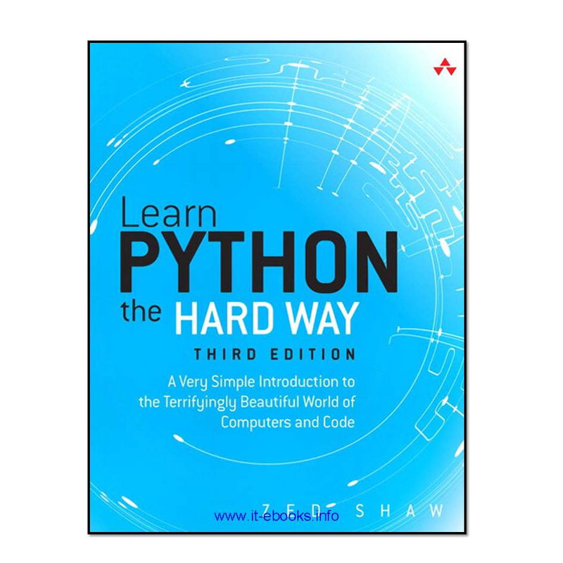کتاب Learn Python the Hard Way, 3rd Edition اثر Zed A. Shaw انتشارات Addison-Wesley Professional