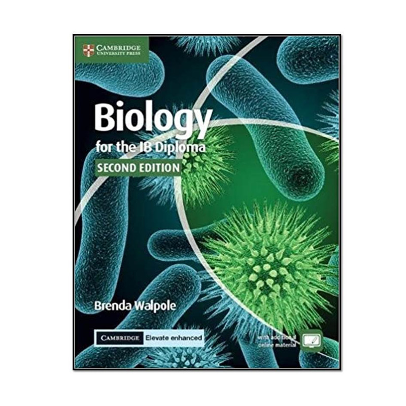کتاب Biology for the IB Diploma Coursebook 2nd Edition اثر جمعی از نویسندگان انتشارات مؤلفین طلایی