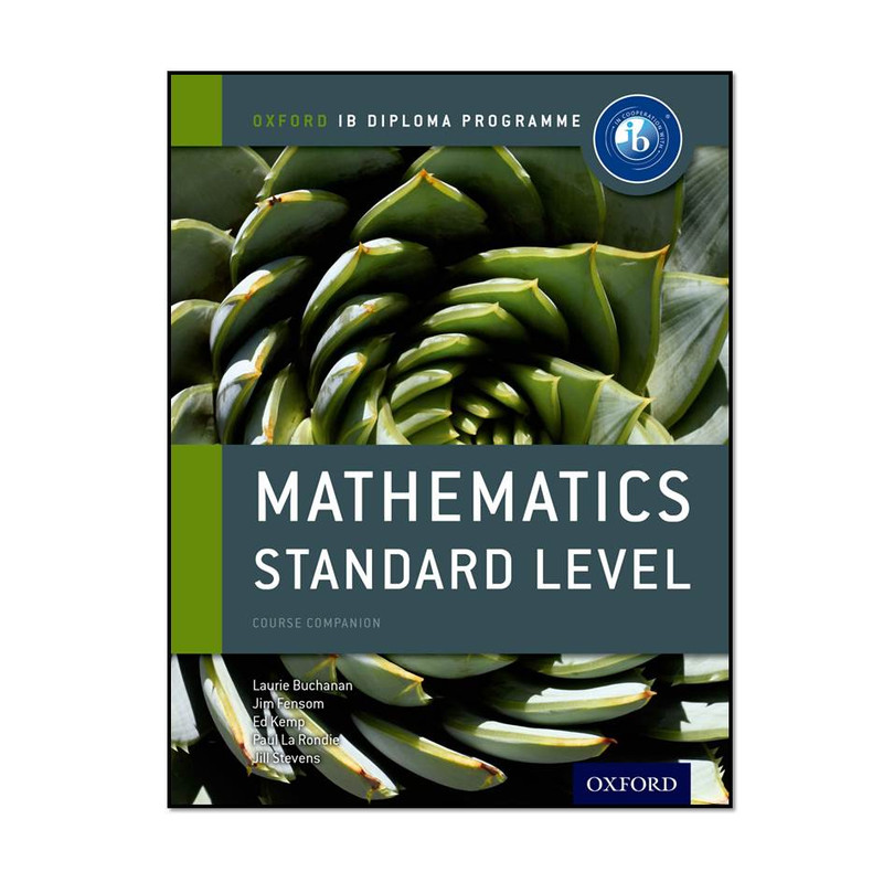 کتاب IB Mathematics Standard Level Oxford IB Diploma Programme، اثر جمعی از نویسندگان، انتشارات مؤلفین طلایی
