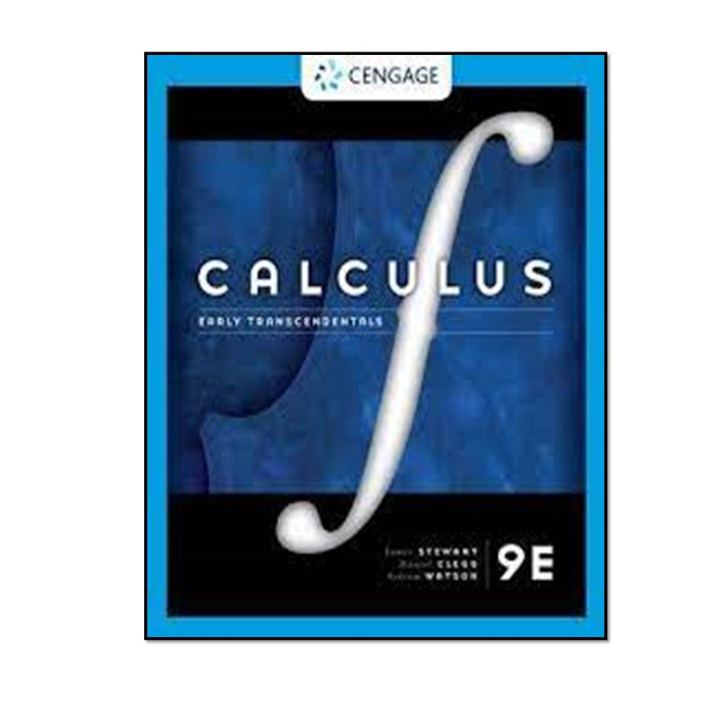 کتاب Calculus: Early Transcendentals ۹th Edition اثر جمعی از نویسندگان انتشارات مؤلفین طلایی