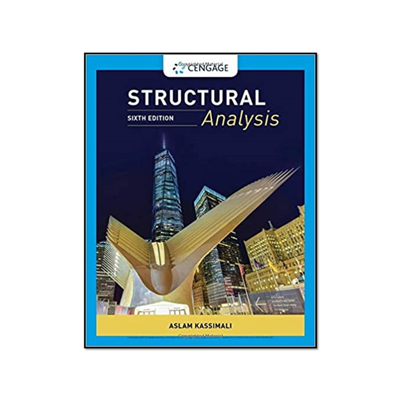کتاب Structural Analysis 6th Edition اثر Aslam Kassimali انتشارات مؤلفین طلایی