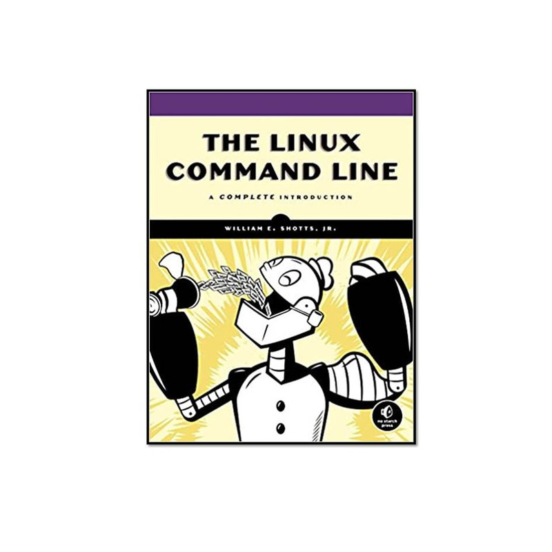 کتاب The Linux Command Line : A Complete Introduction, 2nd Edition اثر  William E. Shotts Jr انتشارات مؤلفین طلایی