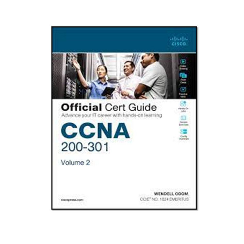 کتاب CCNA 200-301 Official Cert Guide, Volume 2 اثر Wendell Odom انتشارات مؤلفین طلایی