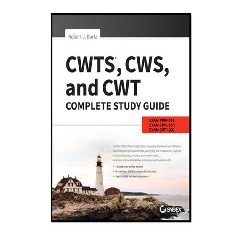 کتاب CWTS, CWS, and CWT Complete Study Guide, 3rd Edition اثر Robert J. Bartz انتشارات مؤلفین طلایی