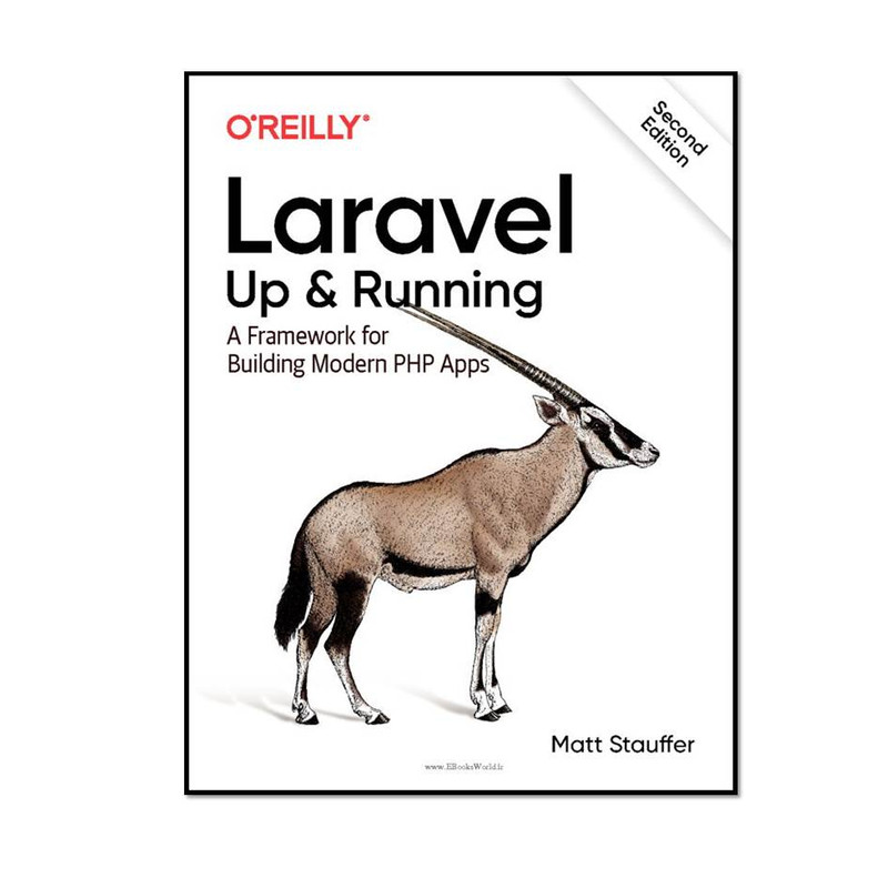 کتاب Laravel: Up & Running, 2nd Edition اثر Matt Stauffer انتشارات مؤلفین طلایی