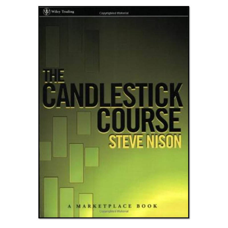 کتاب The Candlestick Course اثر Steve Nison انتشارات مؤلفین طلایی
