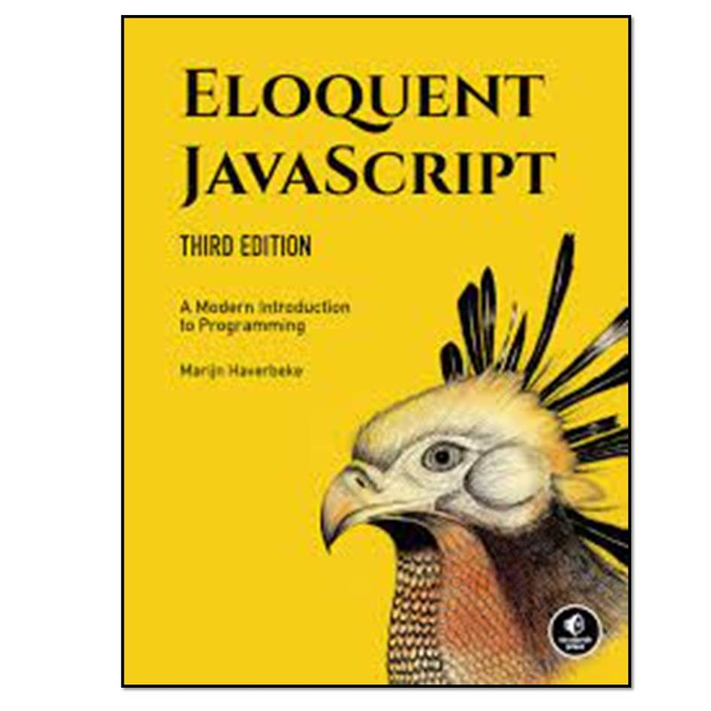 کتاب Eloquent JavaScript3rd Edition: A Modern Introductionto Programming اثر  MarijnHaverbeke فرد، انتشارات مؤلفین طلایی