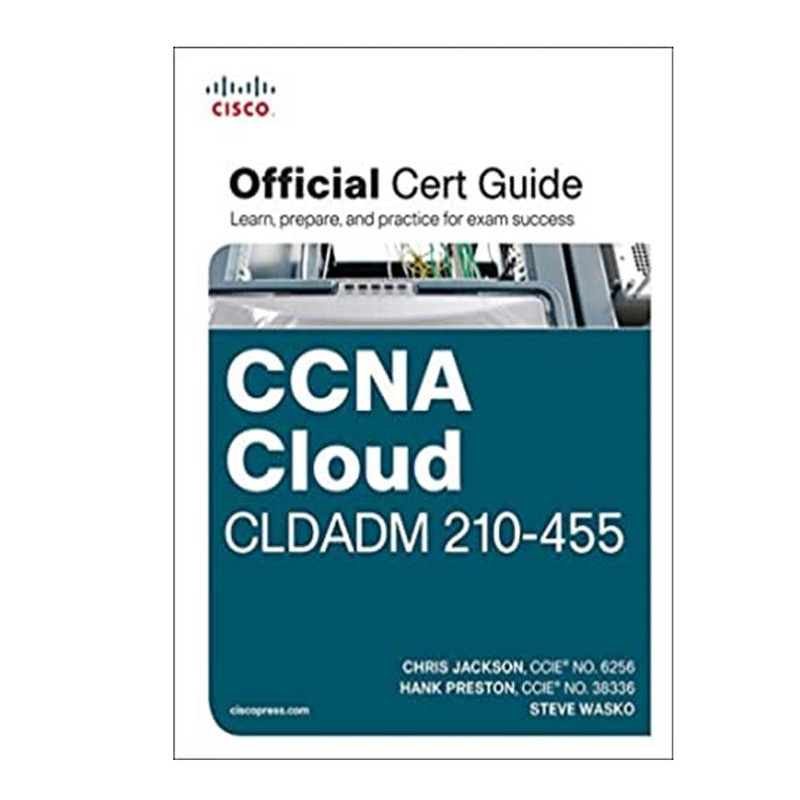 کتاب CCNA Cloud CLDADM 210-455 Official Cert Guide 1st Edition اثر جمعی از نویسندگان انتشارات مؤلفین طلایی