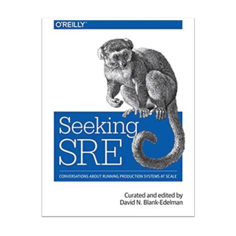 کتاب Seeking SRE, 1st Edition اثر David N. Blank-Edelman (Editor) انتشارات مولفین طلایی
