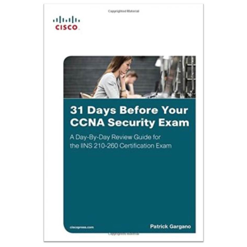 کتاب ۳۱Days Before Your CCNA Security Exam اثر  Patrick Gargano  انتشارات مؤلفین طلایی