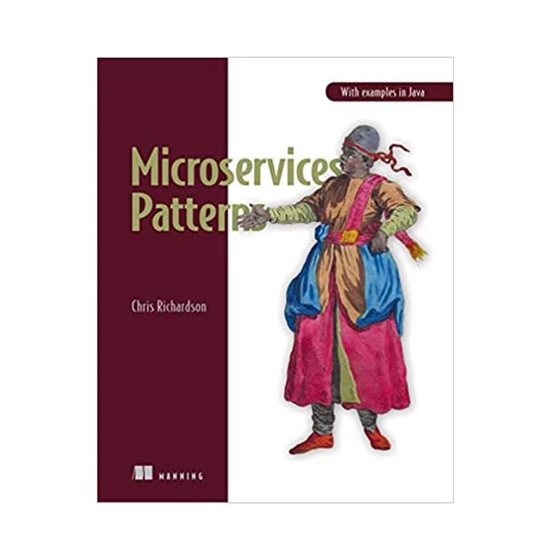 کتاب Microservices Patterns: With examples in Java اثر  Chris Richardson انتشارات مؤلفین طلایی