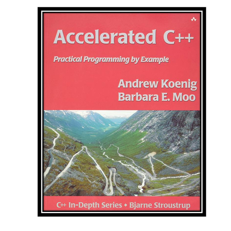 کتاب Accelerated C++: Practical Programming Example 1st Edition اثر  Andrew Koenig انتشارات مولفین طلایی