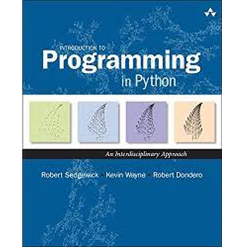 کتاب Introduction to Programming in Python, 1st Edition اثر  Robert Sedgewick& Kevin Wayne& Robert Dondero انتشارات مولفین طلایی