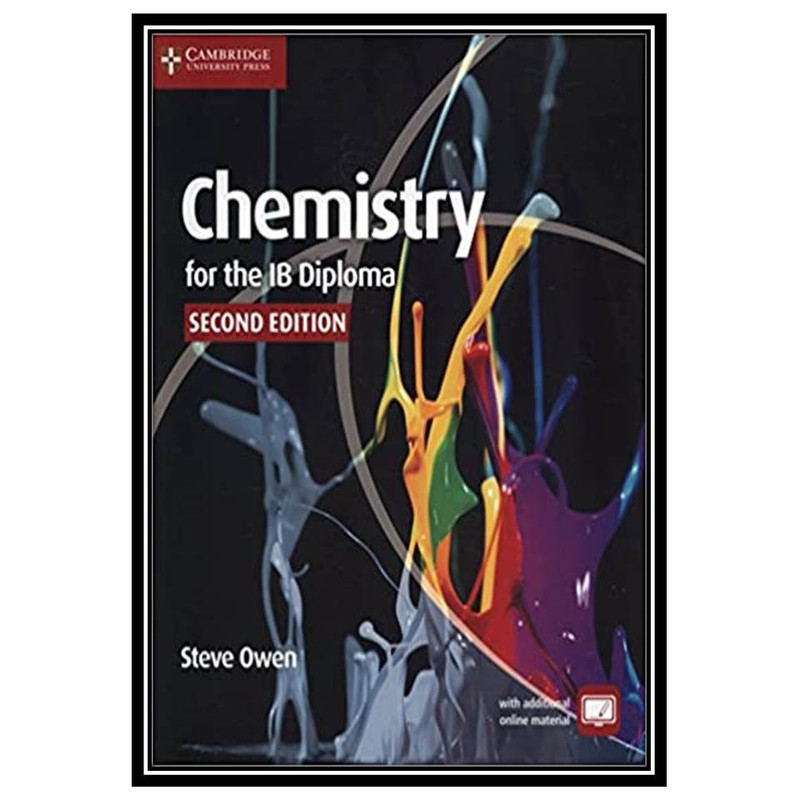 کتاب Chemistry for the IB Diploma Coursebook 2nd Edition اثر جمعی از نویسندگان انتشارات مؤلفین طلایی