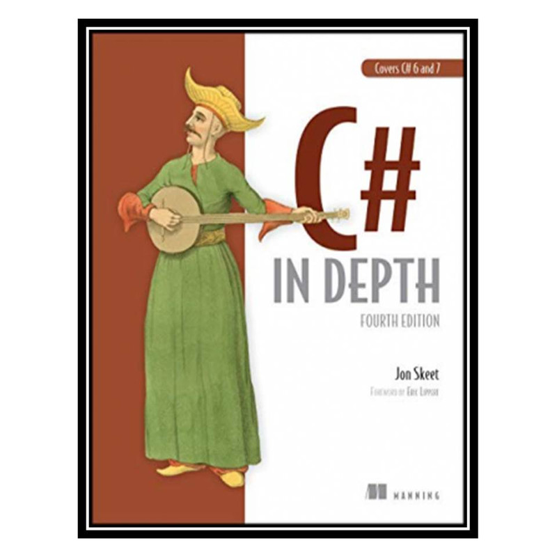 کتاب C# in Depth اثر Jon Skeet انتشارات مؤلفین طلایی