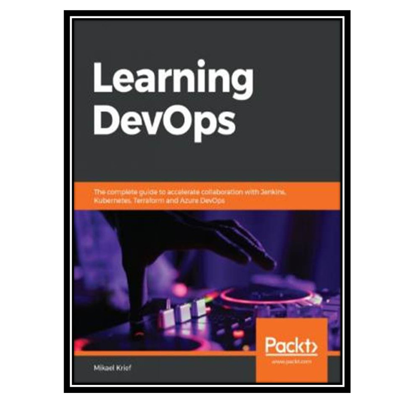 کتاب Learning DevOps اثر Mikael Krief انتشارات مؤلفین طلایی
