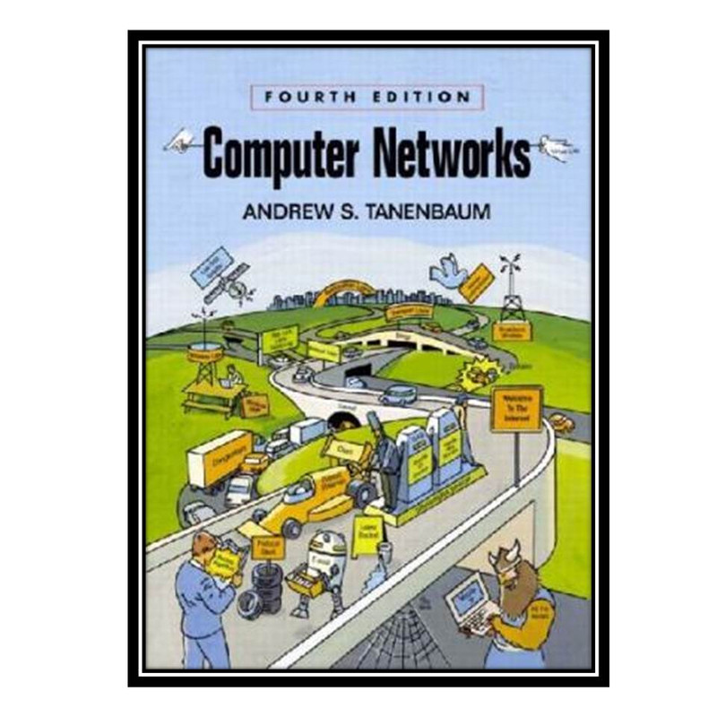 کتاب Computer Networks اثر Andrew S. Tanenbaum انتشارات مؤلفین طلایی