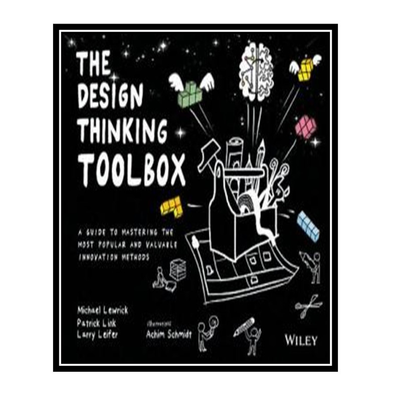 کتاب The Design Thinking Toolbox اثر جمعی از نویسندگان انتشارات مؤلفین طلایی