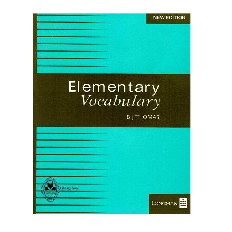 کتاب Elementary Vocabulary اثر B J Thomas انتشارات اشتیاق نور