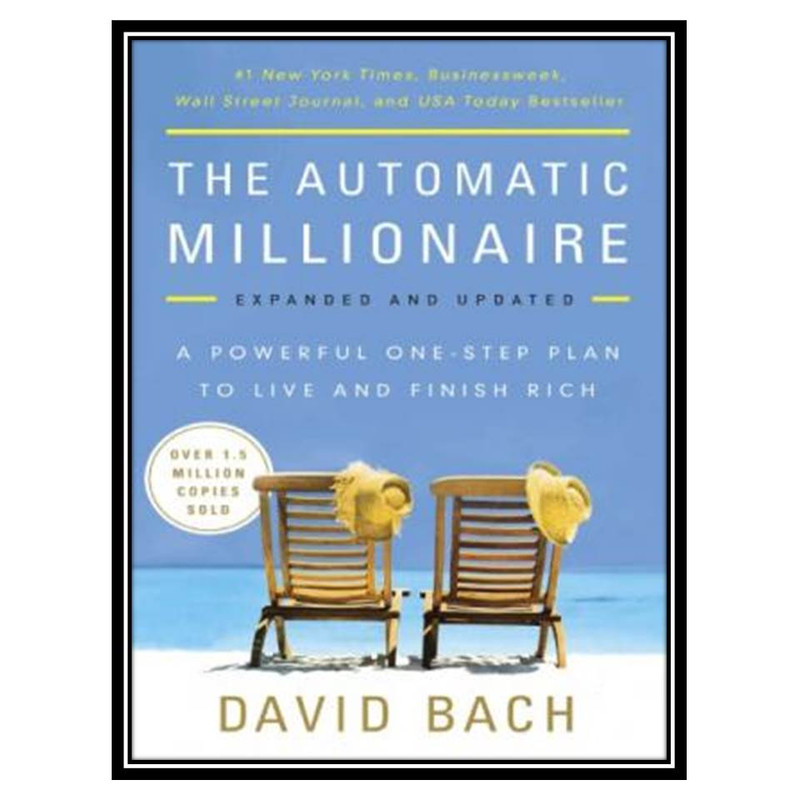 کتاب The Automatic Millionaire اثر David Bach انتشارات مؤلفین طلایی