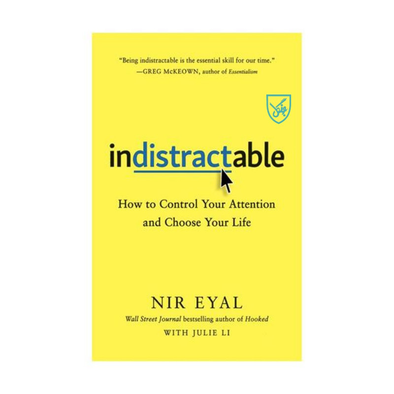 کتاب Indistractable اثر Nir Eyal انتشارات جنگل