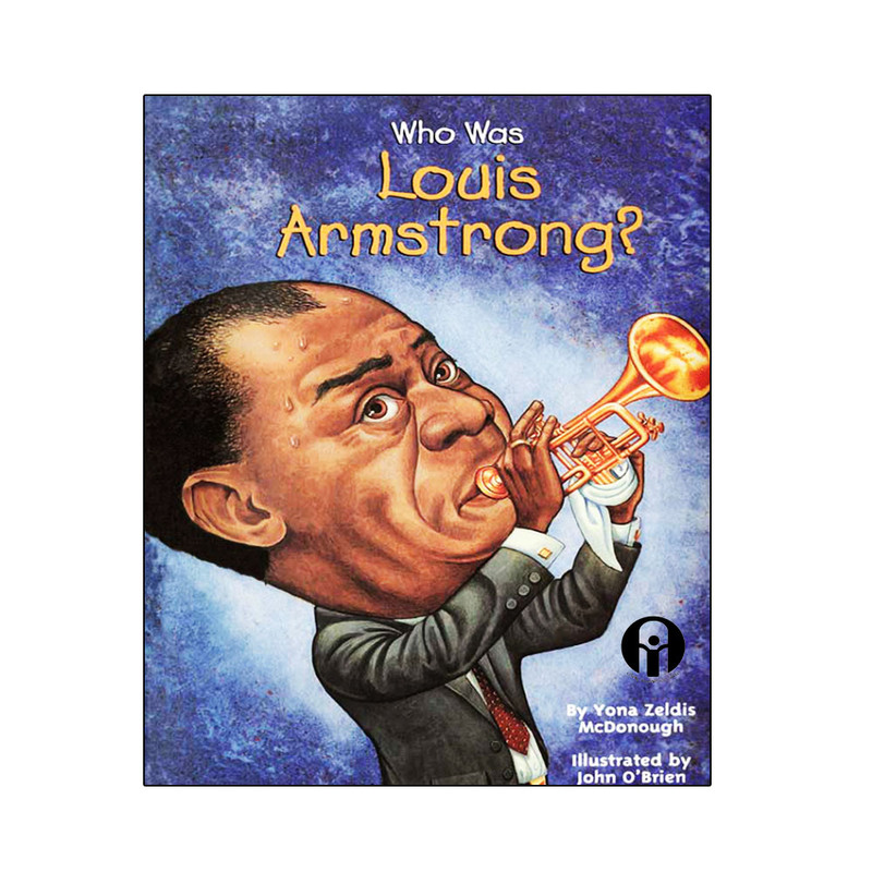 کتاب Who Was Louis Armstrong اثر Yona Zeldis McDonough انتشارات الوندپویان