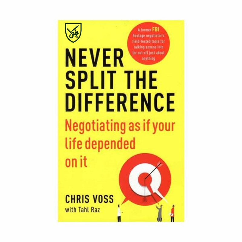 کتاب Never Split the Difference اثر Chris Voss انتشارات جنگل