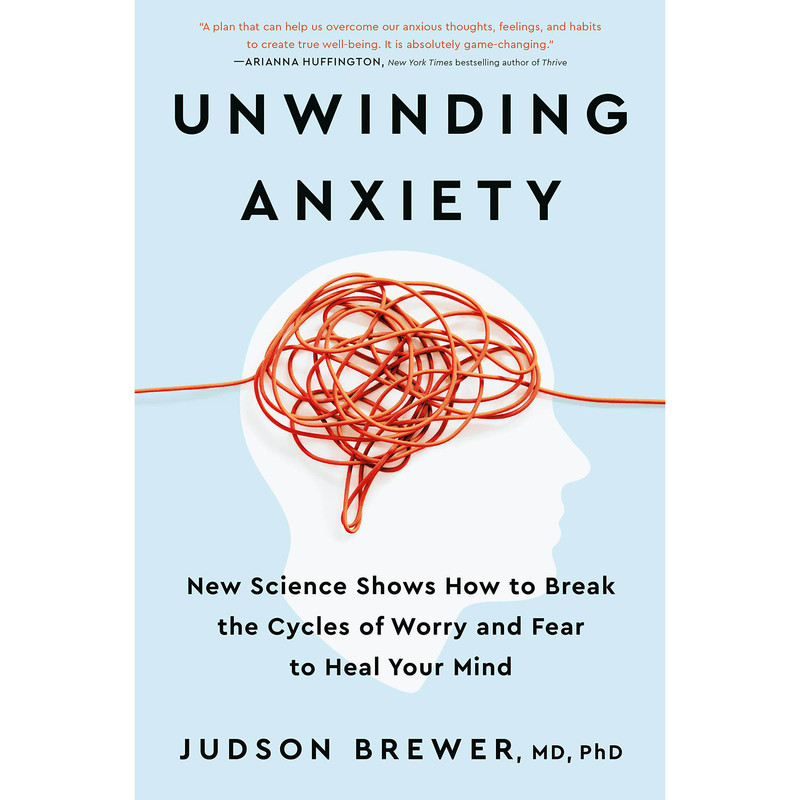 کتاب Unwinding Anxiety اثر Judson Brewer انتشارات Avery
